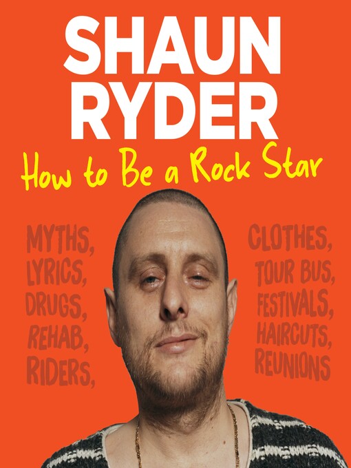 Nimiön How to Be a Rock Star lisätiedot, tekijä Shaun Ryder - Saatavilla